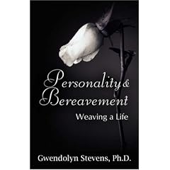Personality & Bereavement: Weaving a Life