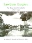 Sawdust Empire: The Texas Lumber Industry, 1830-1940