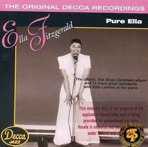 Ella Fitzgerald - Pure Ella: The Original Decca Recordings - Zortam Music