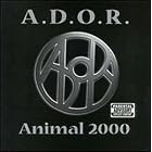 Animal 2000 by A.D.O.R.