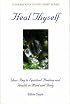 Heal Thyself (Your Journey in the Light) (Your Journey in the Light) (Your Journey in the Light)