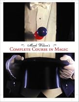 Mark Wilson's Complete Course in Magic
