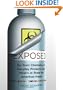 Exposed: The Toxic Chemistry of Everyday Products and What's at Stake for American Power