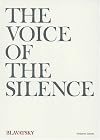 The Voice of the Silence : Verbatim Edition