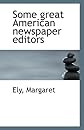 Some great American newspaper editors
