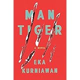 man tiger a novel