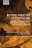 Beyond Varieties of Capitalism: Conflict, Contradictions, and Complementarities in the European Economy