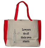Lawyers do all their own stunts Large BELLA TOTEBAG w/ pockets (Choice of Colors)