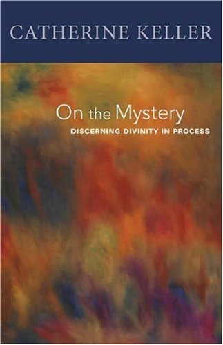 On the Mystery: Discerning Divinity in Process under General in The Books Store