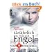W�chter der Seelen: Gef�hrlich wie ein Engel: Roman (Knaur TB)