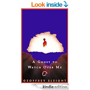 A Ghost To Watch Over Me