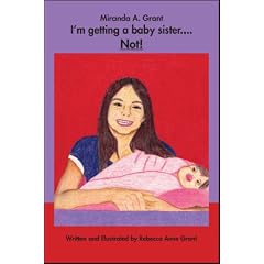 Miranda A. Grant I'm getting a baby sister.... Not!