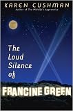 The Loud Silence of Francine Green