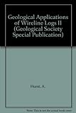 Geological applications of wireline logs II