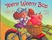 Books : Teeny Weeny Bop