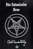 Die Satanische Hexe - Anton Szandor LaVey