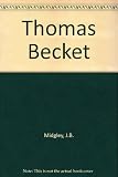 Thomas Becket of Canterbury : patron of the church in England and the English pastoral clergy