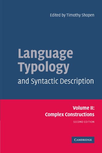 Language Typology and Syntactic Description: Volume 2, Complex Constructions (Language Typology & Syntactic Description)