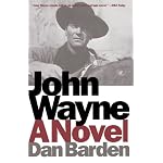 John Wayne: A Novel book cover