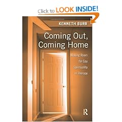 Coming Out, Coming Home: Making Room for Gay Spirituality in Therapy
