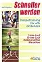 Schneller werden: Tempotraining f�r alle Distanzen: Tempotraining f�r alle Distanzen. 5-km-Lauf, 10-km-Lauf, Halbmarathon, Marathon