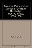 American policy and the division of Germany : the clash with Russia over reparations