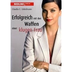 Erfolgreich mit den Waffen einer klugen Frau
