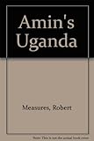 Amin's Uganda