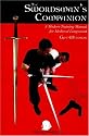 The Swordman's Companion: A Manual for Training With the Medieval Longsword