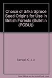 Choice of sitka spruce seed origins for use in British forests