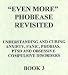 Books : Even More Phobease Revisited Book 3 Understanding and Curing Panic, Phobias and Obsessive Compulsive Disorders