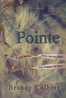 [(Pointe)] [By (author) Brandy Colbert] published on (August, 2015)