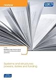 Systems and structures : powers, duties and funding