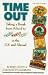 Book Time Out: Taking a Break from School, to Travel, Work, and Study in the U. S. and Abroad