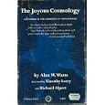 The Joyous Cosmology by  Alan W. Watts