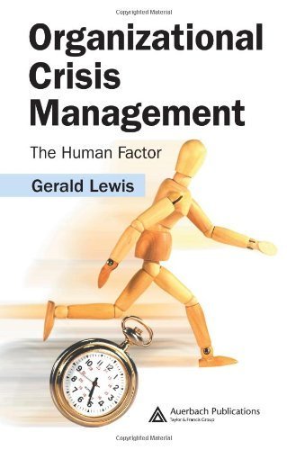 Organizational Crisis Management: The Human Factor 1st edition by Lewis, Gerald (2006) Hardcover