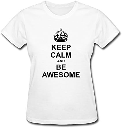 Women's Personalized Custom Tshirts Funny Keep Calm Be Awesome L White