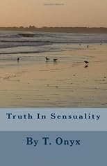 Truth In Sensuality