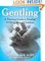 Gentling: A Practical Guide to Treating PTSD in Abused Children (New Horizons in Therapy)