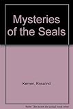 Mysteries of the seals