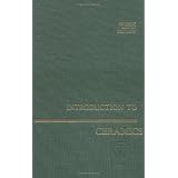 Introduction to Ceramics, 2nd Edition ~ W. D. Kingery