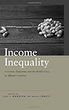 Income inequality : economic disparities and the middle class in affluent countries