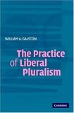 The Practice of Liberal Pluralism