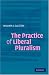 The Practice of Liberal Pluralism by William A. Galston ISBN 0521549639