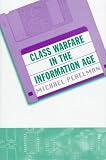 Class Warfare in the Information Age