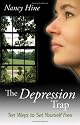 The Depression Trap: Ten Ways to Set Yourself Free