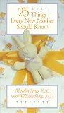 25 Things Every New Mother Should Know