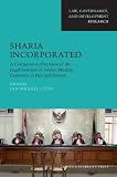 Sharia incorporated : a comparative overview of the legal systems of twelve Muslim countries in past and present