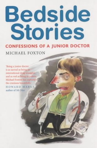 Bedside Stories: Confessions of a Junior Doctor
