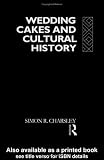  : Wedding Cakes and Cultural History